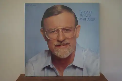 Roger Whittaker ‎– Typisch Roger Whittaker