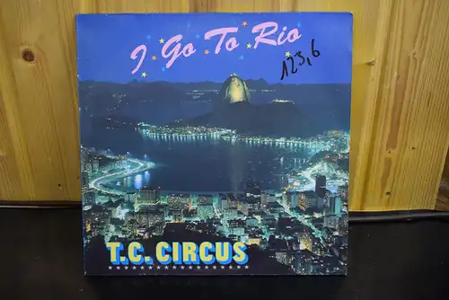 T.C. Circus – I Go To Rio