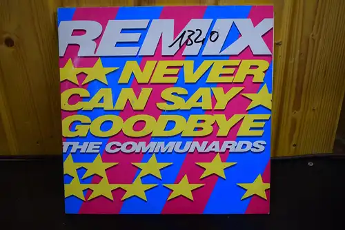The Communards ‎– Never Can Say Goodbye (Remix)