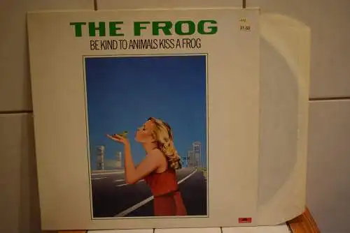The Frog  ‎– Be Kind To Animals Kiss A Frog