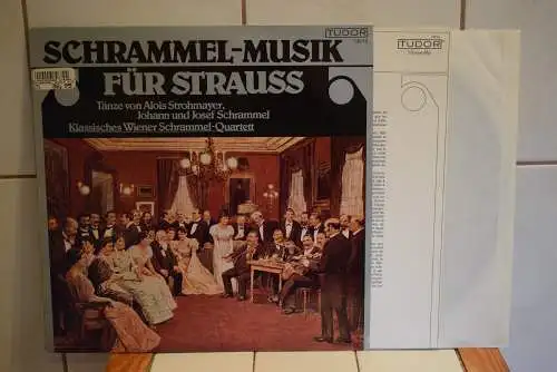 Alois Strohmayer, Johann Schrammel, Josef Schrammel, Klassisches Wiener Schrammel-Quartett ‎– Schrammel-Musik Für Strauss