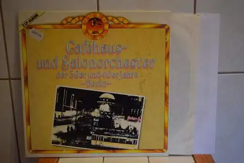 Caféhaus- Und Salonorchester Der 30er Und 40er Jahre - Berlin