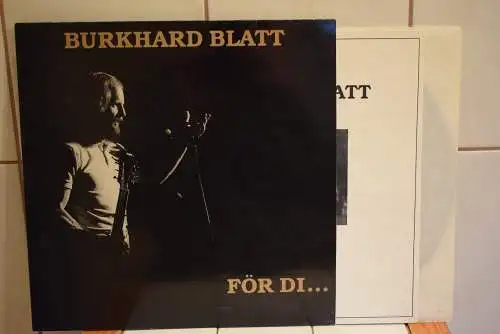 Burkhard Blatt ‎– För Di...