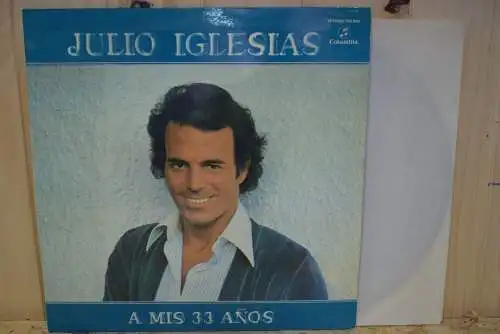 Julio Iglesias ‎– A Mis 33 Años