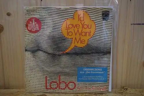 Lobo  ‎– I'd Love You To Want Me