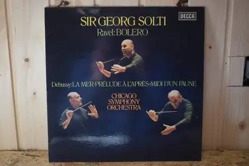Sir Georg Solti, Chicago Symphony Orchestra ; Ravel, Debussy – Bolero / La Mer • Prélude À L'Après-Midi D'Un Faune