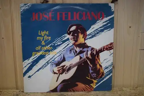 José Feliciano ‎– Light My Fire & All Other Greatest Hits