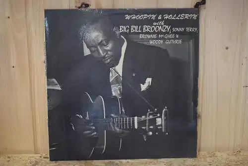 Big Bill Broonzy ; Sonny Terry ; Brownie McGhee & Woody Guthrie ‎– Whoopin' & Hollerin'