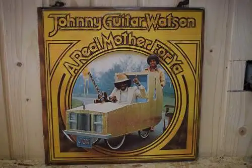 Johnny Guitar Watson ‎– A Real Mother For Ya