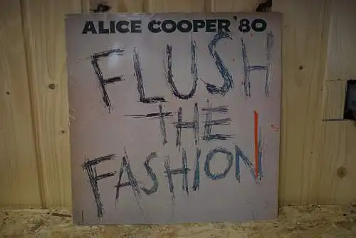 Alice Cooper  ‎– Flush The Fashion