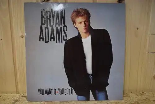 Bryan Adams ‎– You Want It, You Got It