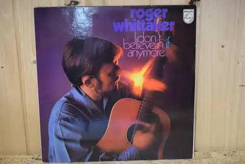 Roger Whittaker ‎– I Don't Believe In If Anymore