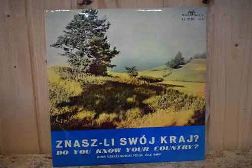 The Feliks Dzierżanowski Polish Folk Band ‎– Znasz-li Swój Kraj?