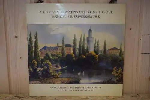 Beethoven, Händel, Das Orchester Der Deutschen Kinderärzte, Prof. Eduard Melkus ‎– Beethoven Klavierkonzert Nr. 1 C-Dur / Händel Feuerwerksmusik