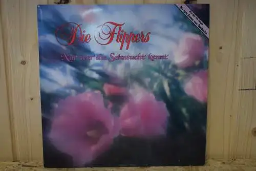 Die Flippers – Nur Wer Die Sehnsucht Kennt