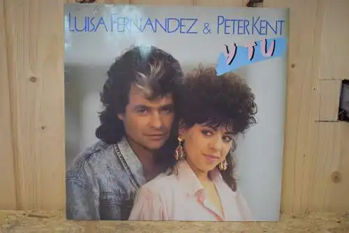 Luisa Fernandez & Peter Kent ‎– Y Tu