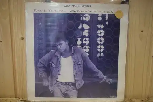 Paul Young ‎– Why Does A Man Have To Be Strong