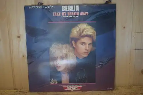 Berlin ‎– Take My Breath Away (Love Theme From "Top Gun")