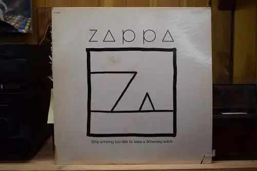 Zappa ‎– Ship Arriving Too Late To Save A Drowning Witch