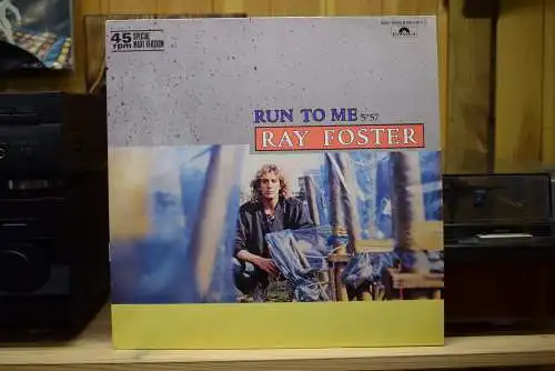 Ray Foster ‎– Run To Me