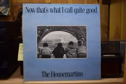 The Housemartins ‎– Now That's What I Call Quite Good