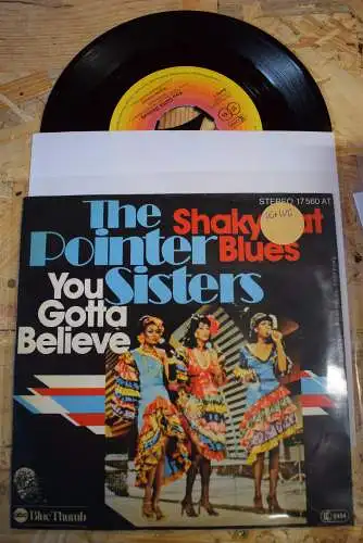 The Pointer Sisters ‎– You Gotta Believe/ Shaky flat Blues 