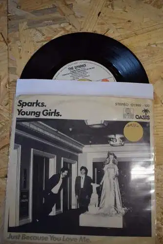Sparks ‎– Young Girls / Just because you love me 