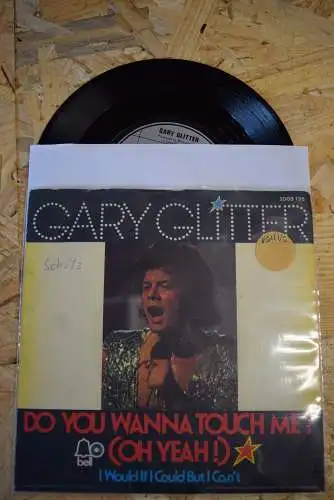 Gary Glitter ‎– Do You Wanna Touch Me? (Oh Yeah!) / I Would If I Could But I Can't