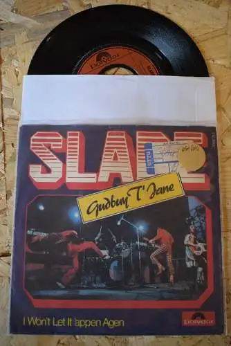Slade ‎– Gudbuy T'Jane / I Won't Let It 'Appen Agen
