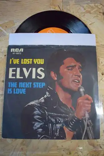 Elvis ‎– I've Lost You / The Next Step Is Love