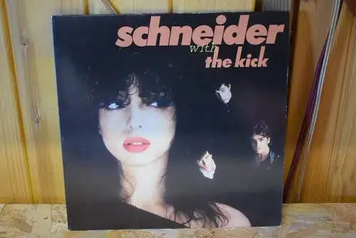 Schneider With The Kick  ‎– Schneider With The Kick