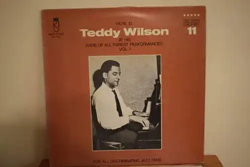 Teddy Wilson ‎– Here Is Teddy Wilson At His Rare Of All Rarest Performances Vol. 1
