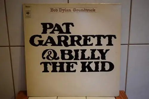 Bob Dylan ‎– Pat Garrett & Billy The Kid - Original Soundtrack Recording
