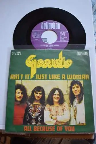 Geordie ‎– Ain't It Just Like A Woman / All Because Of You