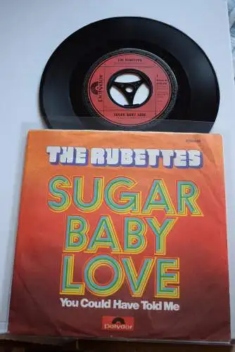 The Rubettes ‎– Sugar Baby Love / You could have told me 