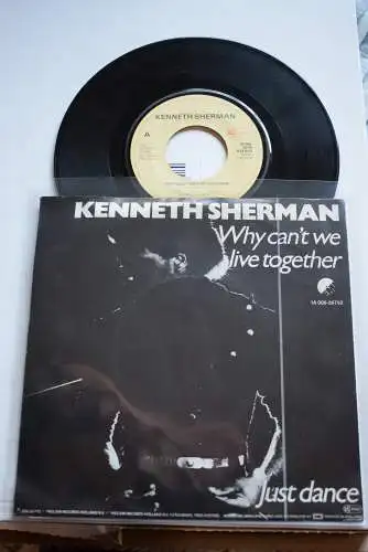 Kenneth Sherman ‎– Why Can't We Live Together / Just Dance