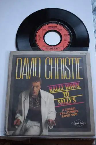 David Christie ‎– Rally Down To Sally's / (I Guess) I'll Always Love You