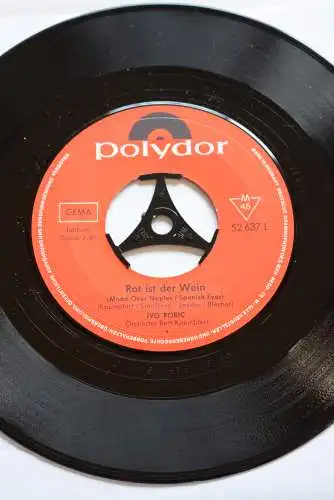 Ivo Robić ‎– Rot Ist Der Wein (Spanish Eyes)  / Wer So Jung Ist Wie Du (Moon Over Naples)