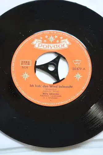 Willy Schneider ‎– Ich Hab' Den Wind Belauscht / Ich hab den Vater Rhein in seinem Bett gesehen 