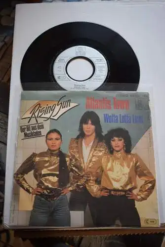 Rising Sun  ‎– Atlantis Town / Wotta lotta Love 