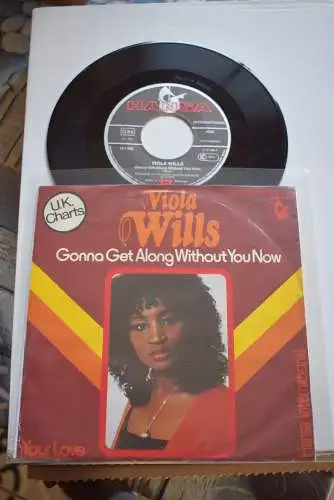 Viola Wills ‎– Gonna Get Along Without You Now / Your Love 