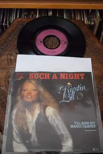 Kirstin Lill ‎– Such A Night / I'll ride my magic Carpet 