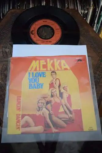 Mekka  ‎– I Love You Baby / Dancin,Dancin 
