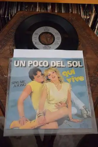Qui Vive ‎– Un Poco Del Sol / Sing me a Song 