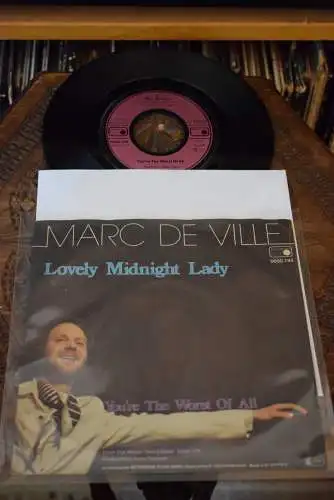 Marc De Ville ‎– Lovely Midnight Lady / You're The Worst Of All