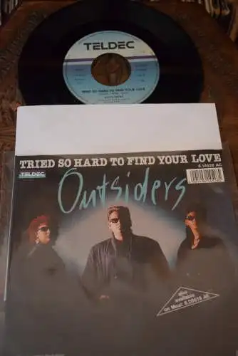 Outsiders  ‎– Tried So Hard To Find Your Love / Instr.