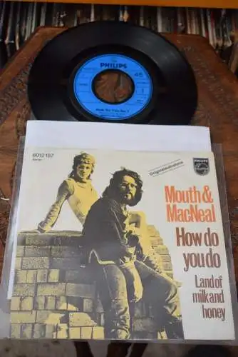 Mouth & MacNeal ‎– How Do You Do?/ Land of Milk and Honey 