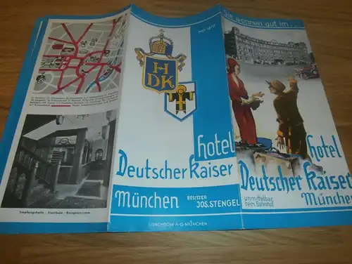 alte Reklame / Prospekt - Hotel "Deutscher Kaiser" in München , Josef Stengel , Werbung , Hauptbahnhof !!