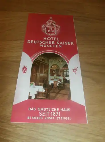 alte Reklame / Prospekt - Hotel "Deutscher Kaiser" in München , Josef Stengel , Werbung , Hauptbahnhof !!