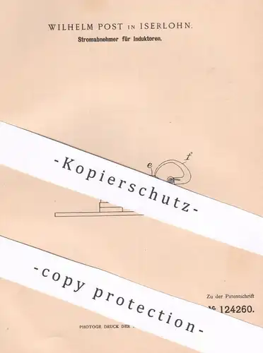 original Patent - Wilhelm Post , Iserlohn , 1900 , Stromabnehmer für Induktoren | Strom | Elektrik , Energie